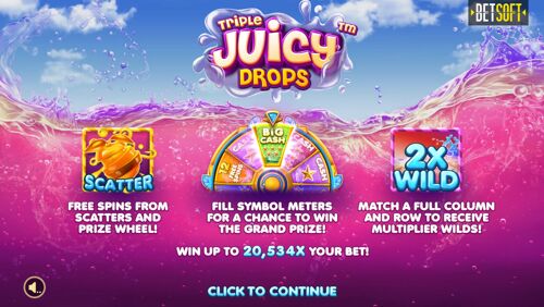 Triple Juicy Drops start