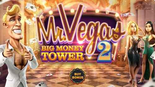 Click to play Mr Vegas 2 Big Tower Money in demo mode for free